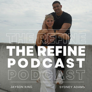 The Refine Podcast