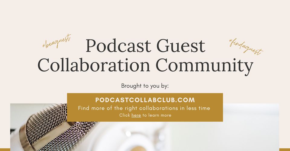 Podcast Guest Collaboration Community