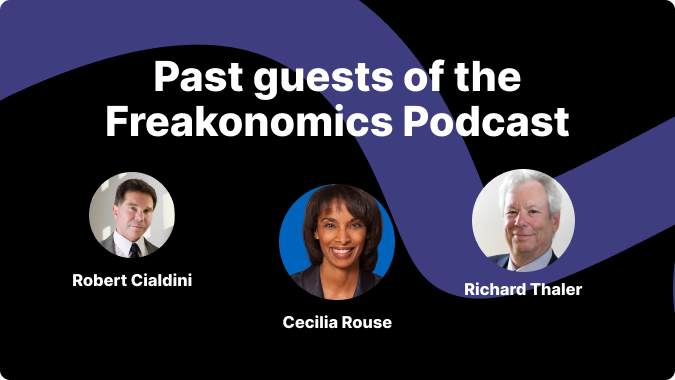 Past guests of the Freakonomics podcast