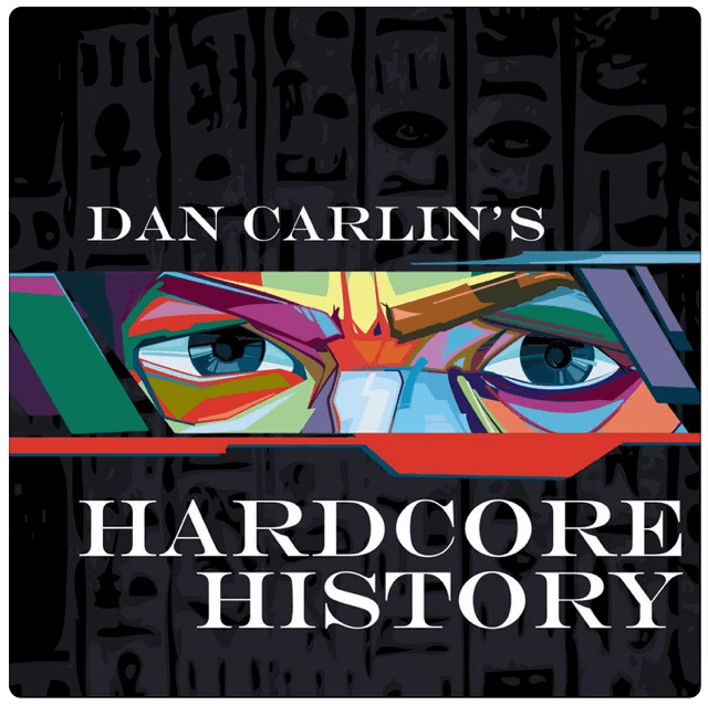 hardcore history podcast