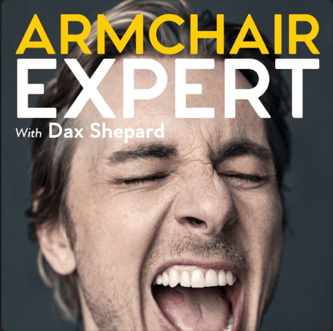 Armchair Expert podcast cover by Dax Shepard