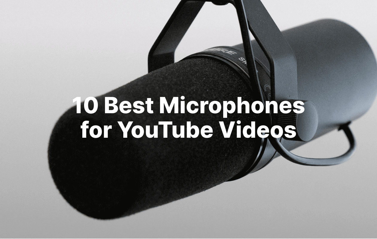 Blog image header - 10 Best Microphones for YouTube Videos