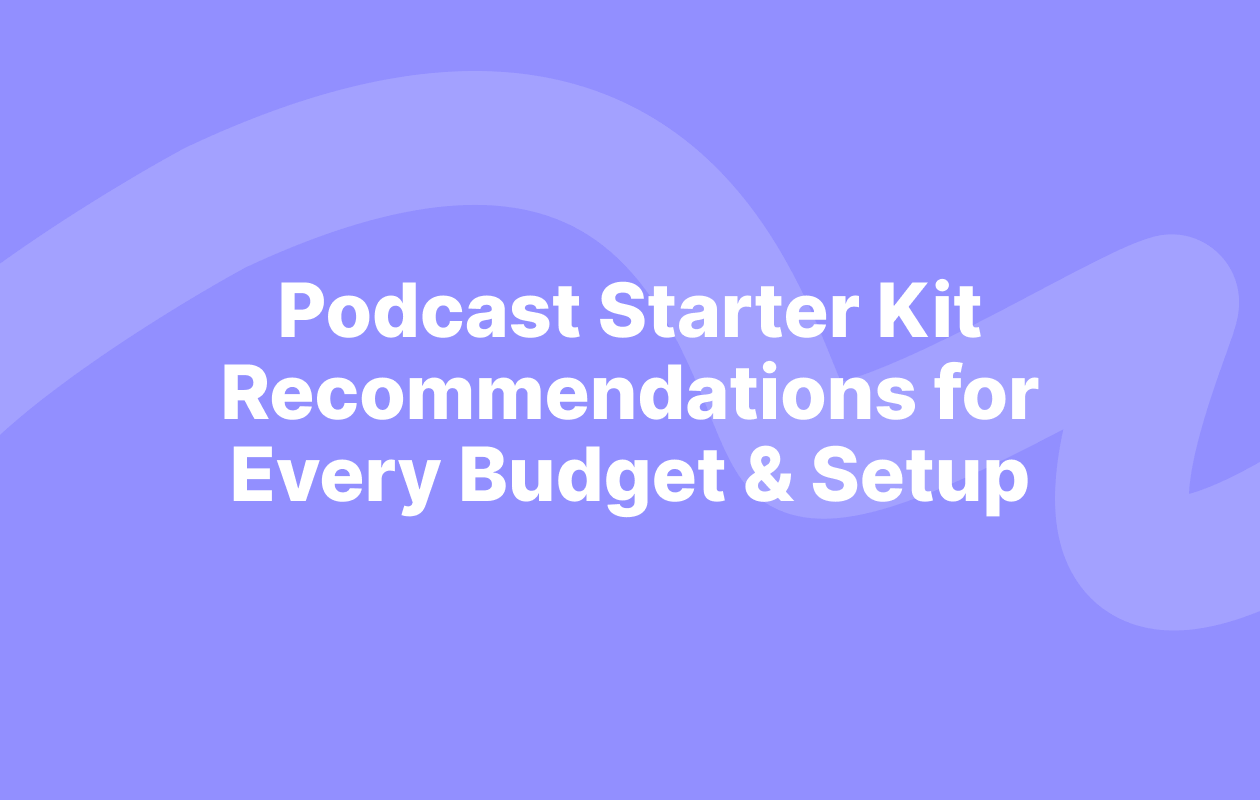 Podcast Starter Kit blog post cover image